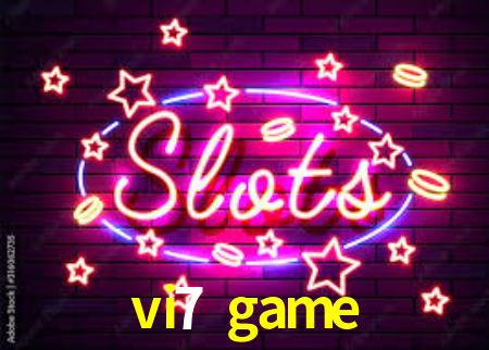 Descubra a Essência do vi7 game: Nossa História e Compromissos
